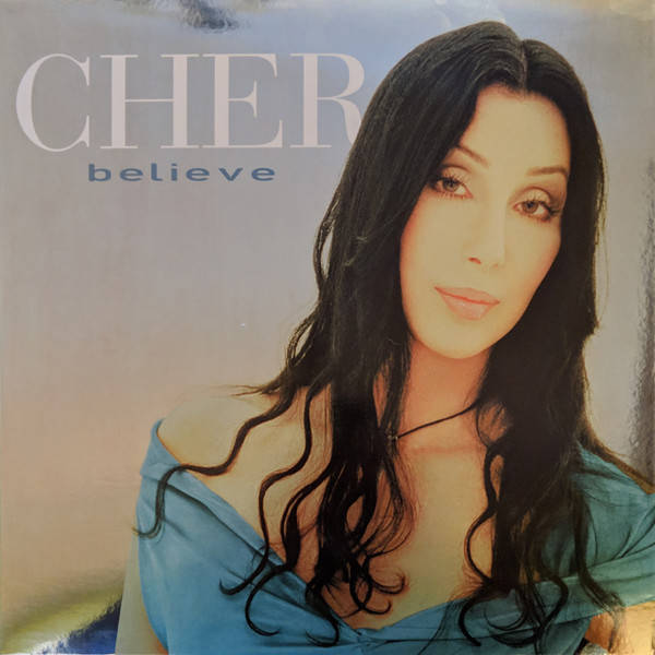 Cher – Believe